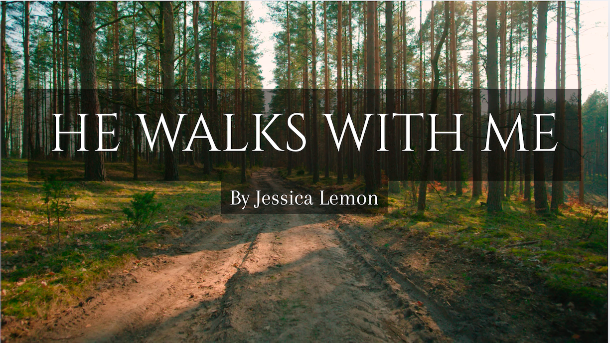 Load video: He Walks With Me - Official Lyric Video